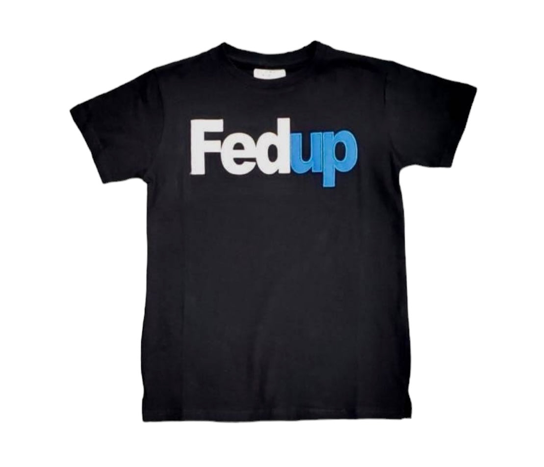 fedup t トップ シャツ