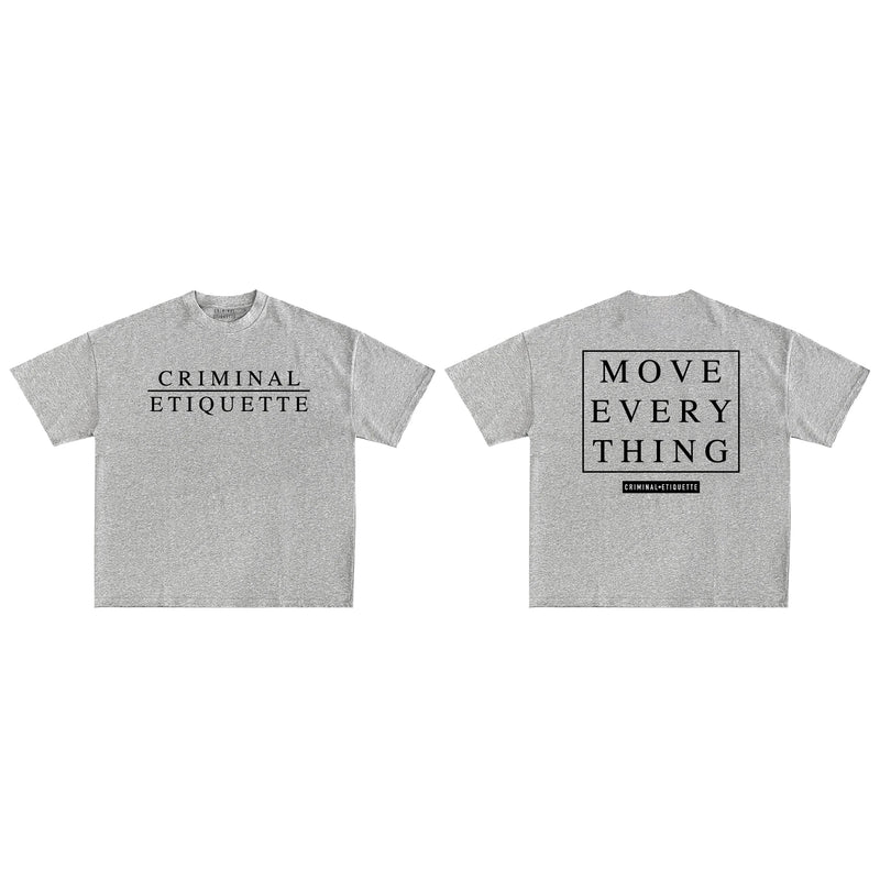 Criminal Etiquette 'Move Everything' T-Shirt (Grey) - FRESH N FITTED-2 INC